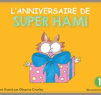 L'anniversaire de Super Hami