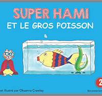 Super Hami et le gros poisson