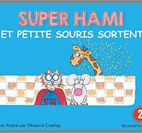 Super Hami et Petite Souris sortent
