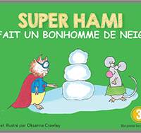 Super Hami fait un bonhomme de neige