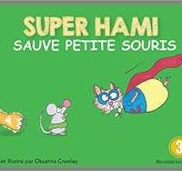 Super Hami sauve Petite Souris
