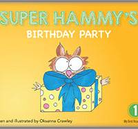 Super Hammys' Birthday Party