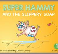 Super Hammy and the Slippery Soap