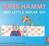 Super Hammy And  Little Mouse Go!