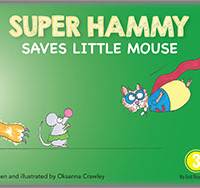 Super Hammy Saves Little Mouse