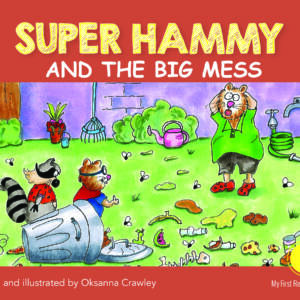 Super Hammy and the Big Mess
