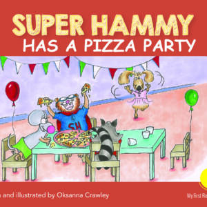 Super Hammy Has a Pizza Party