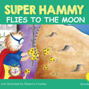 Super Hammy Flies to the Moon