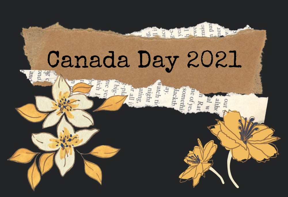 Observing Canada Day 2021 Differently