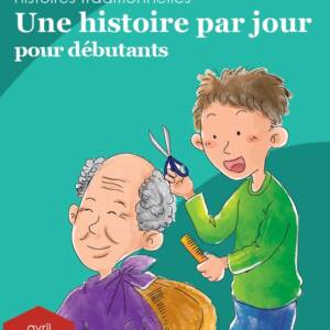 Une histoire par jour pour débutants, livre 4 pour avril | Book 4 for April