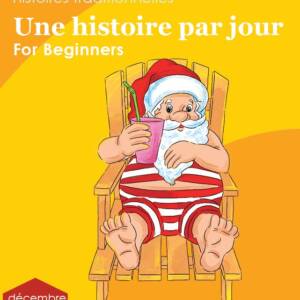 Une histoire par jour pour débutants, livre 12 pour décembre | Book 12 for December