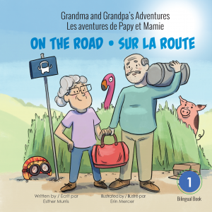 Grandma and Grandpa's Adventures - On the Road / Les aventures de Papy et Mamie - Sur la route