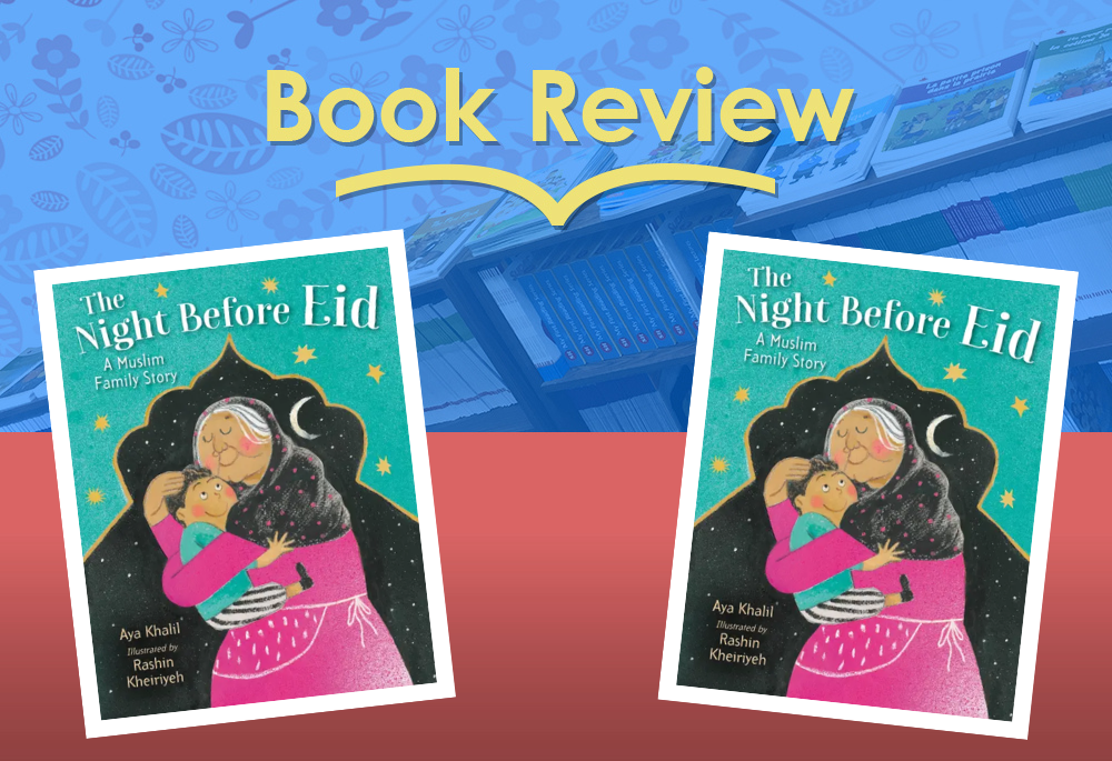 Review: The Night Before Eid by Aya Khalil