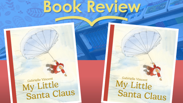Review: My Little Santa Claus by Gabrielle Vincent